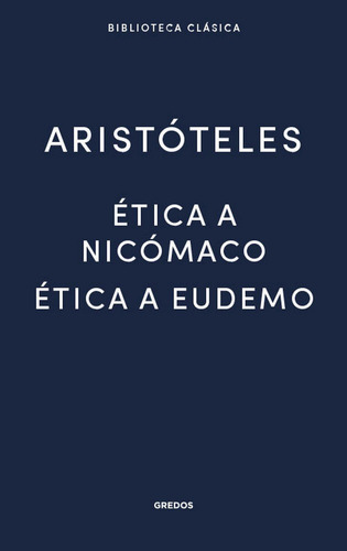 Etica A Nicomaco Etica A Eudemo - Aristoteles