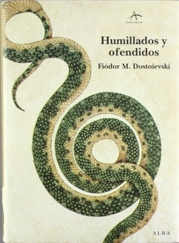 Humillados Y Ofendidos - Fiodor Dostoievski