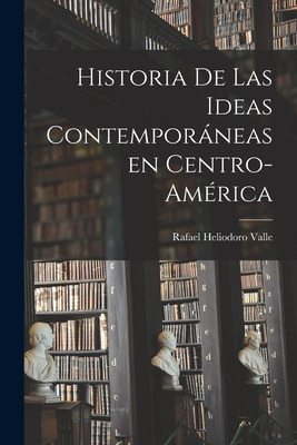 Libro Historia De Las Ideas Contempora&#769;neas En Centr...