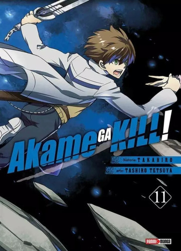 Akame Ga Kill N.11: Akame Ga Kill N.11, De Takahiro. Serie Akame Ga Kill, Vol. 11.0. Editorial Panini, Tapa Blanda, Edición 0.0 En Español, 2018