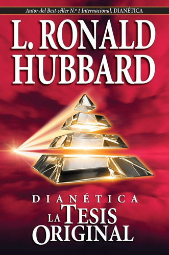 Dianética | La Tesis Original | L. Ronald Hubbard