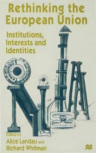 Rethinking The European Union, De Alice Landau. Editorial Palgrave Macmillan, Tapa Dura En Inglés