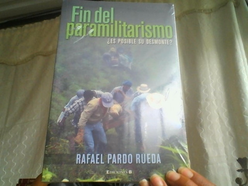 Fin Del Paramilitarismo 