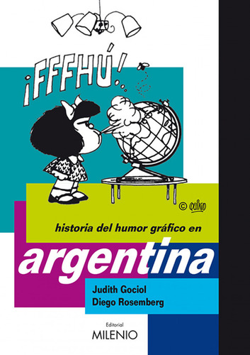 Historia Del Humor Grafico En Argentina Gociol, Judith/rose