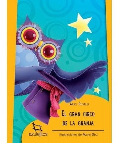 El Gran Circo De La Granja - Azulejitos - Puyelli, Ariel