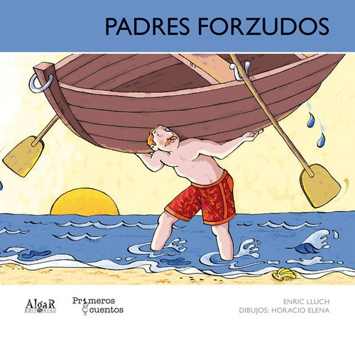 Padres Forzudos, De Enric Lluch. Editorial Promolibro, Tapa Blanda, Edición 2012 En Español