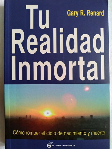 Libro Tu Realidad Inmortal
