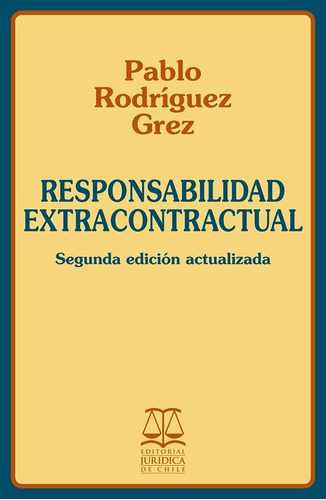Responsabilidad Extracontractual / Rodriguez Grez Pablo