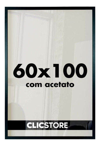 Moldura 60x100 Quadro Acetato Poster Foto Parede Sala Quarto Cor Preto Liso