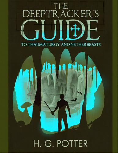 The Deeptracker's Guide, De Potter, H. G.. Editorial Lulu Pr, Tapa Blanda En Inglés