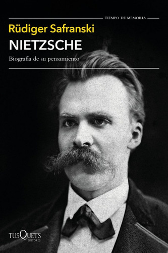 Libro: Nietzsche. Safranski, Rudiger. Tusquets