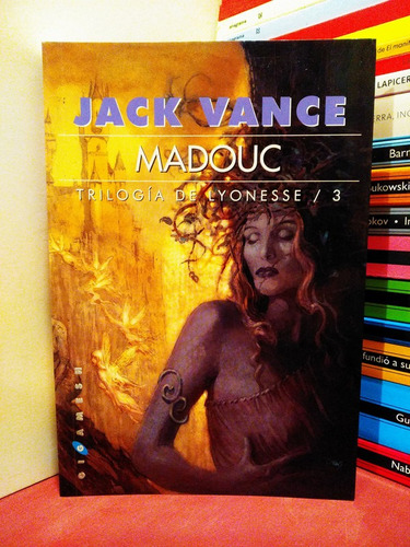 Madouc. Trilogía De Lyonesse 3 - Jack Vance