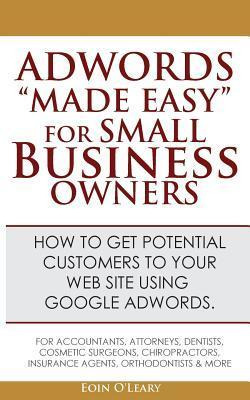 Libro Adwords Made Easy For Small Business Owners - Eoin ...