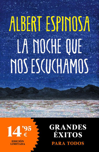 Libro: La Noche Que Nos Escuchamos. Albert Espinosa. Nuevas 