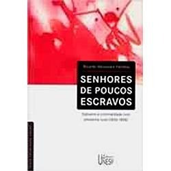 Senhores De Poucos Escravos Ricardo Alexandre Ferreira