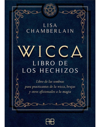 Wicca Libro De Los Hechizos, Original - Soncosasdebrujas