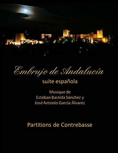 Embrujo De Andalucia Suite - Contrebasse Partition