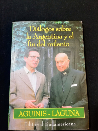 Diálogos Sobre La Argentina Y El Fin Del Milenio 