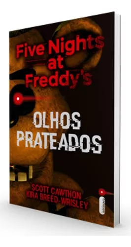 Olhos prateados: Five Nights At Freddy's 1