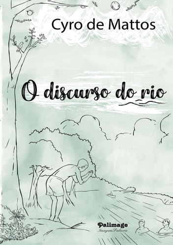 O Discurso Do Rio: No aplica, de de Mattos , Cyro.. Serie 1, vol. 1. Editorial Terra Ocre, Lda / Palimage, tapa pasta blanda, edición 1 en español, 2020