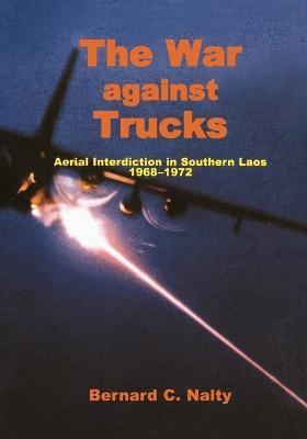 Libro The War Against Trucks - Air Force History And Muse...
