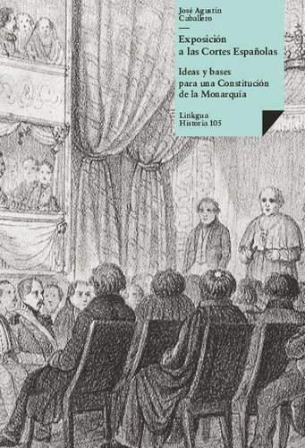 Exposición A Cortés Españolas, Bases Para Constitución - Jos