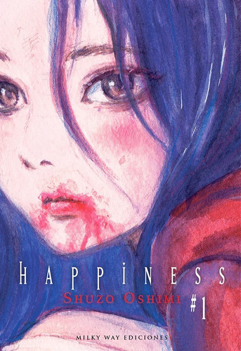 Happiness, De Shuzo Oshimi., Vol. 1. Editorial Milky Way, Tapa Blanda En Español, 2022