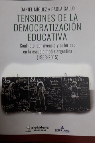 Tensiones De La Democratizacion Educativa - Miguez, Gallo