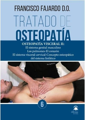 Tratado De Osteopatia 6 - Fajardo Ruiz, Francisco