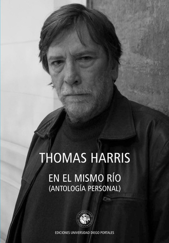 En El Mismo Rio (antologia Personal) - Thomas Harris