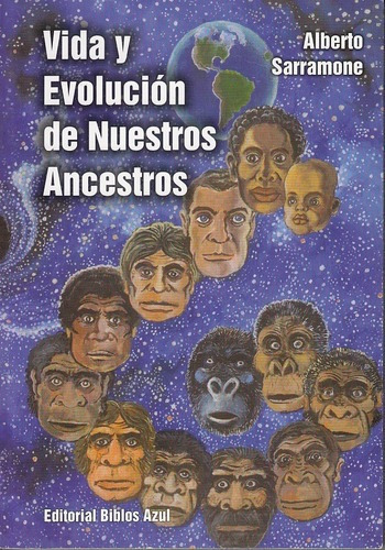 Vida Y Evolución De Nuestros Ancestros - Sarramone,, de Sarramone Alberto. Editorial Biblos Azul en español