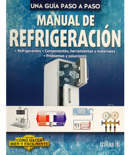 Manual De Refrigeración Una Guía Paso A Paso