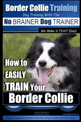 Libro: Border Collie Training Dog Training With The No Dog ~