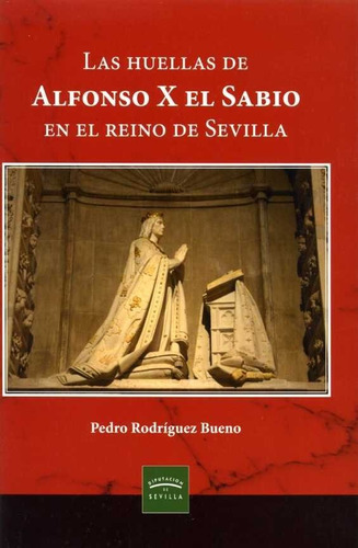 Libro Las Huellas De Alfonso X El Sabio En El Reino De Se...