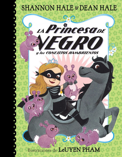 La Princesa De Negro Y Los Conejitos Hambrientos ( La Princesa De Negro ), De Hale, Shannon. Editorial Beascoa, Tapa Blanda En Español