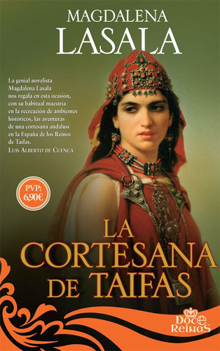 La cortesana de Taifas, de Lasala Pérez, Magdalena. Editorial La Esfera De Los Libros, S.L., tapa blanda en español