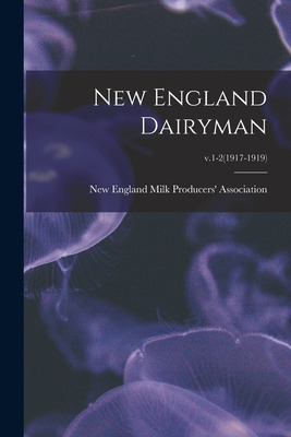 Libro New England Dairyman; V.1-2(1917-1919) - New Englan...