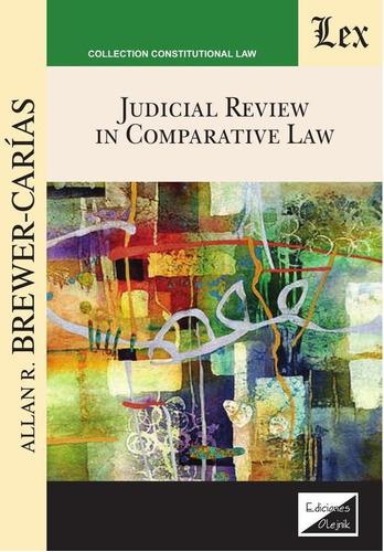 Judicial Review In Comparative Law - Allan R. Brewer-carias