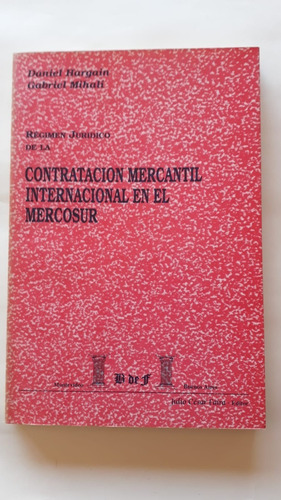 Régimen Contratación Mercantil Internacional En El Mercosur 