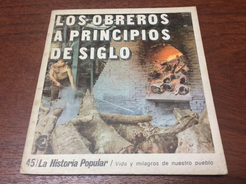 Los Obreros A Principio De Siglo -j. Bialet Masse - His P 45