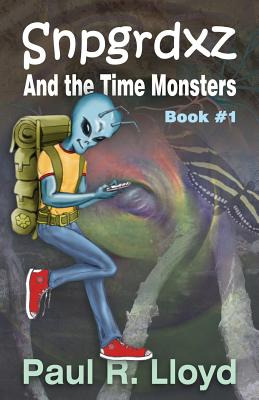 Libro Sngrdxz And The Time Monsters: Book 1 Of The Snpgrd...