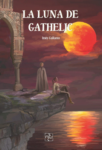 La Luna De Gathelic, De Galiano, Inés. Editorial Malas Artes, Tapa Blanda En Español
