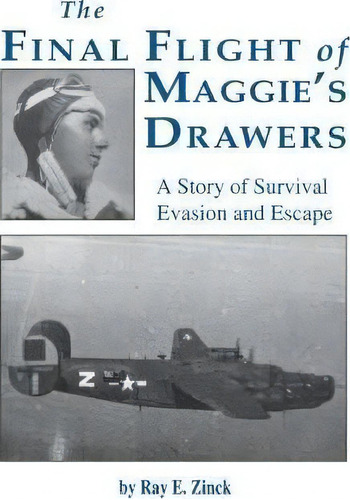Final Flight Of Maggies's Drawer, De Ray E Zinck. Editorial Turner, Tapa Blanda En Inglés