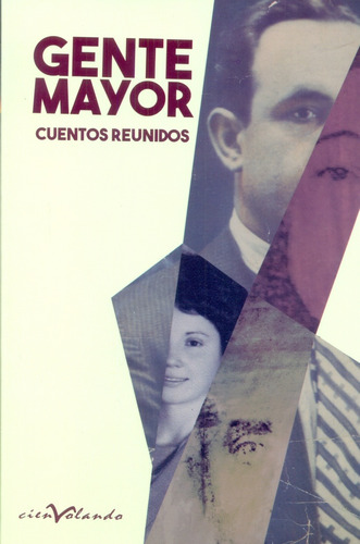 Gente Mayor Cuentos Reunidos - Vv.aa