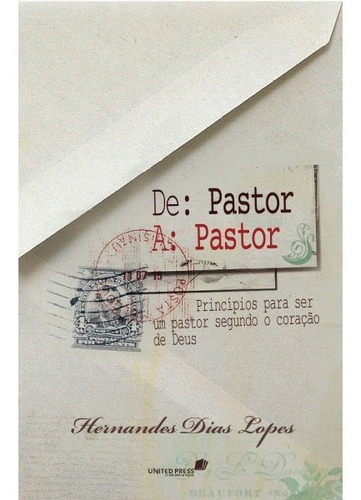 Livro De Pastor A Pastor Hernandes Dias Lopes