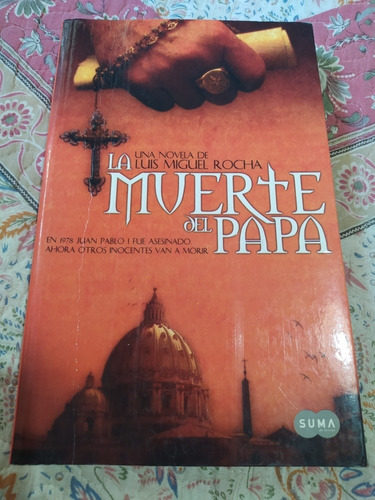 La Muerte Del Papa. Luis Miguel Rocha.