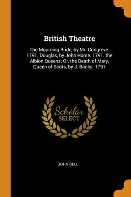 Libro British Theatre: The Mourning Bride, By Mr. Congrev...