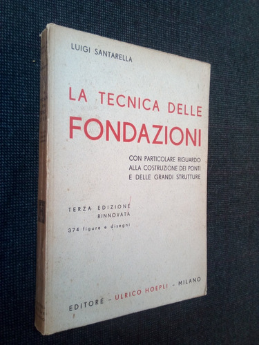 La Tecnica Delle Fondazioni Luigi Santarella