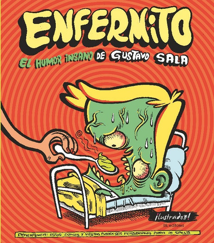 Enfermito: El Humor Insano De Gustavo Sala - Gustavo Sala