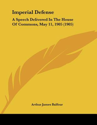 Libro Imperial Defense: A Speech Delivered In The House O...